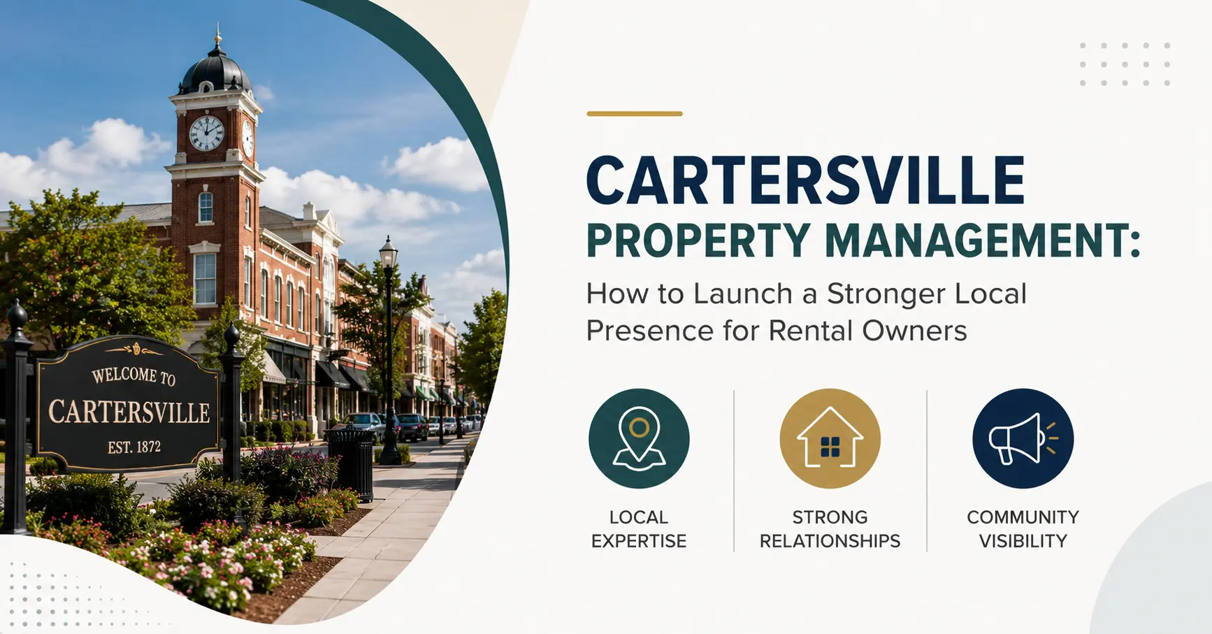 Cartersville Property Management: How to Launch a Stronger Local Presence for Rental Owners